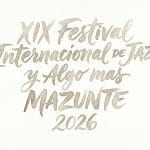 XIX Festival Internacional de Jazz y Algo Más Mazunte 2026